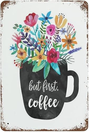 But First Coffee Tin Sign Housewarming Gift Vintage Metal Poster Valentine'S Day Signvintage Gas Tin Signs And Retro Oil Metal Signs For Garage Man