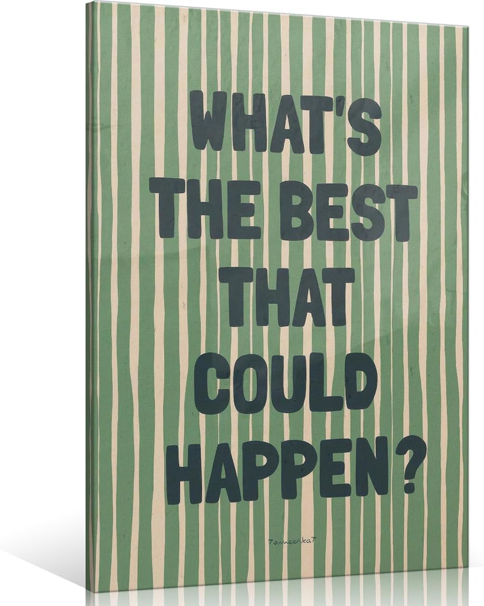 What’s The Best That Could Happen Canvas Wall Art, Green Striped Positive Affirmations Poster, Inspirational Quote Typography Print for Bedroom Living Room Wall Decor 12x16in Unframed What’s The Best That Could Happen Canvas Wall Art, Green Striped Positive Affirmations Poster, Inspirational Quote Typography Print for Bedroom Living Room Wall Decor 12x16in Unframed
