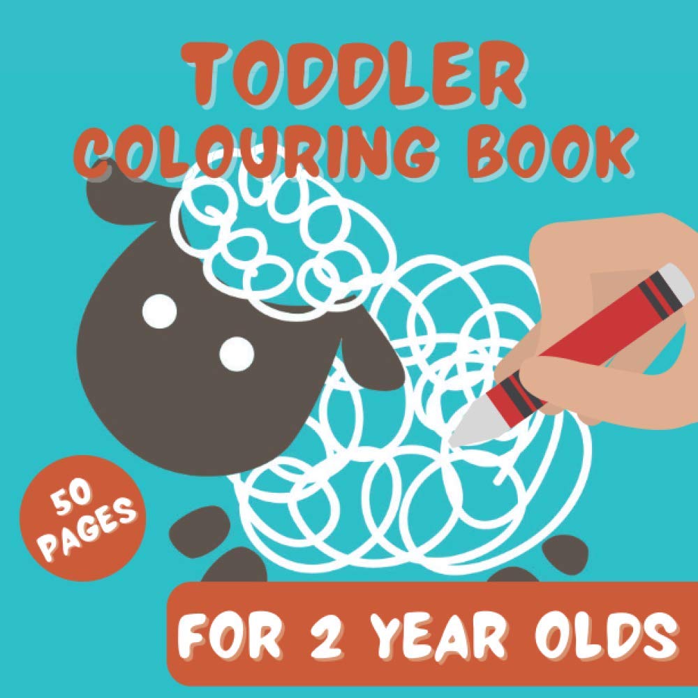 Toddler Colouring Books for 2 year olds: Creative Doodle Book with Animals for Children