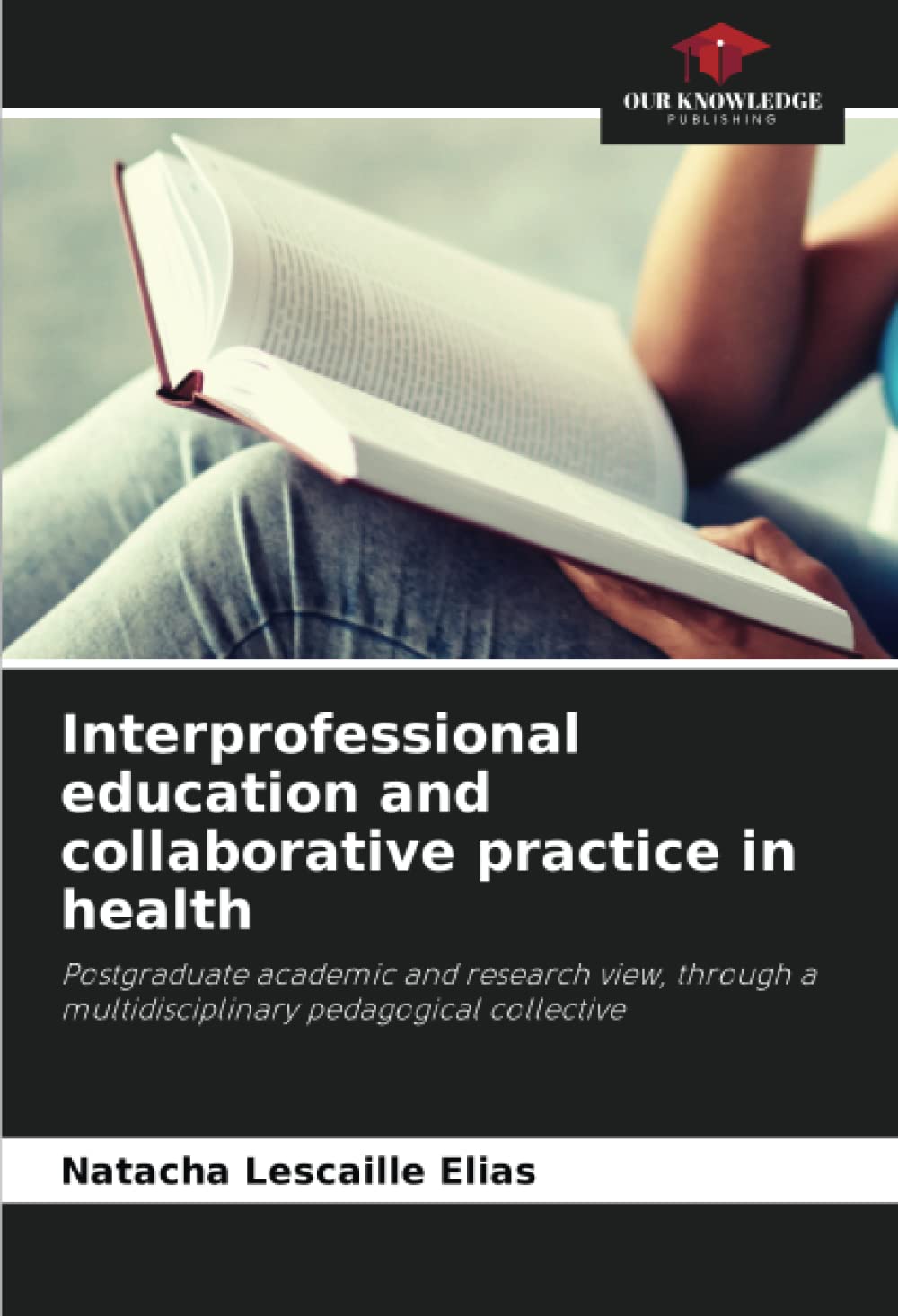 Éducation interprofessionnelle livre pour concevoir un programme de santé collaboratif