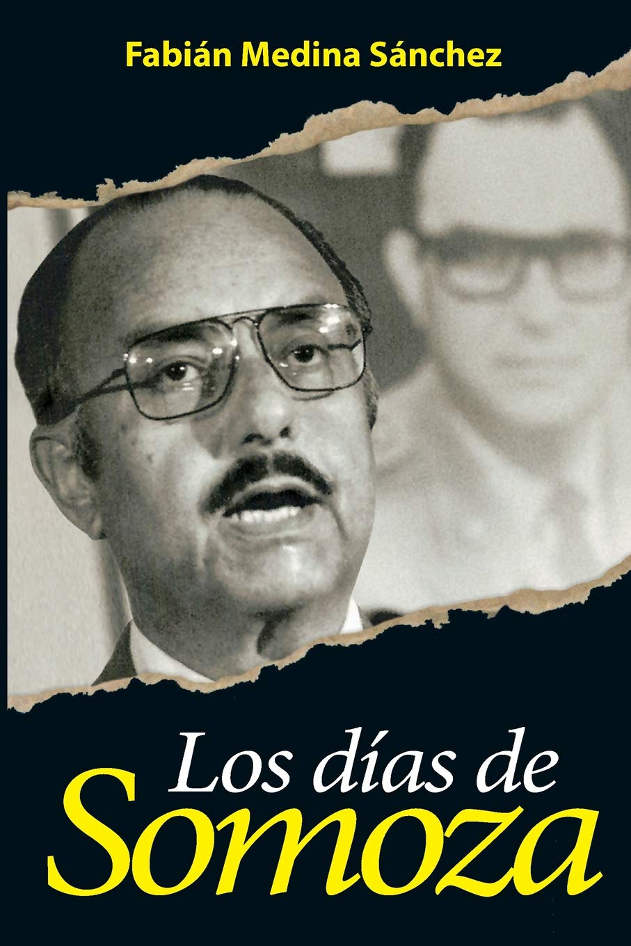 Los Días de Somoza (Spanish Edition)
