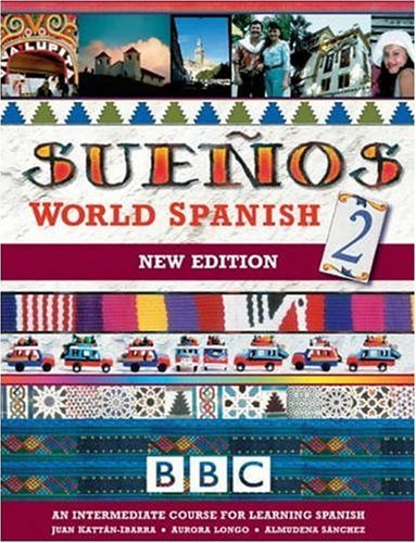 By Almudena Sanchez - Suenos World Spanish: Intermediate Course Book pt. 2 (SueÇños)