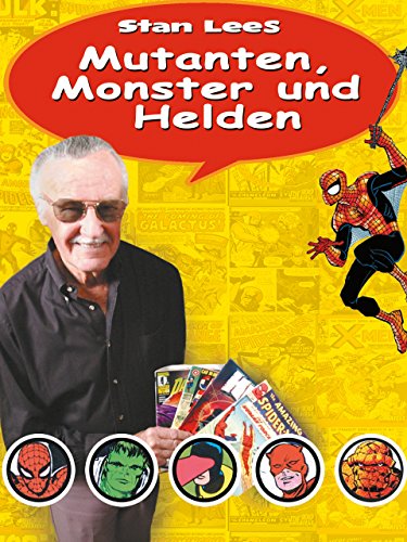 Stan Lees Mutanten, Monster Und Helden [OV/OmU]