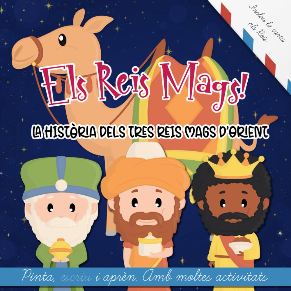 Els Reis Mags. La història dels tres Reis Mags d'Orient: Pinta, escriu i aprèn. Amb moltes activitats. Inclou la carta als Reis (Historias Bíblicas para niños)