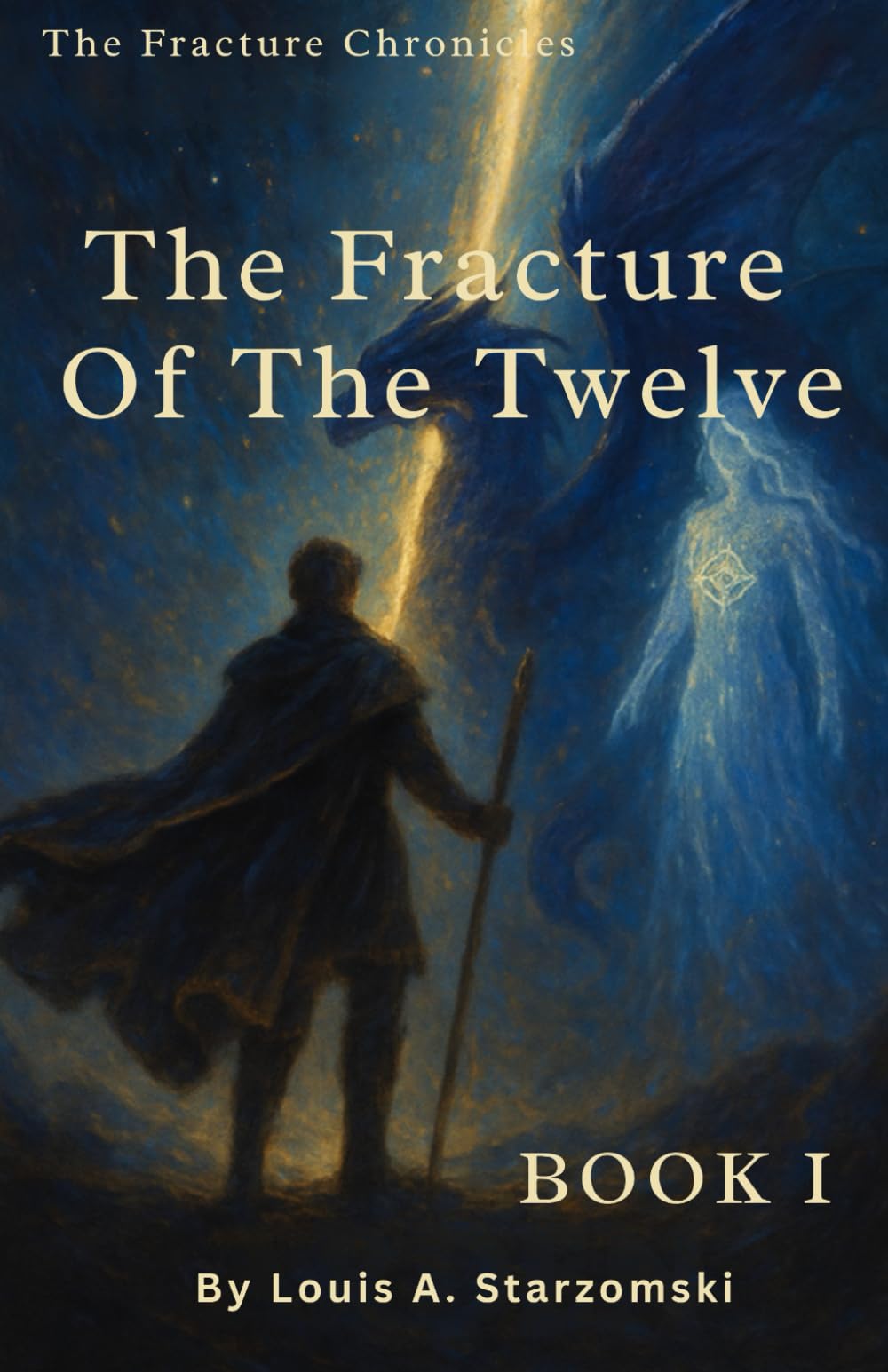 The Fracture Of The Twelve: The Fracture Chronicles