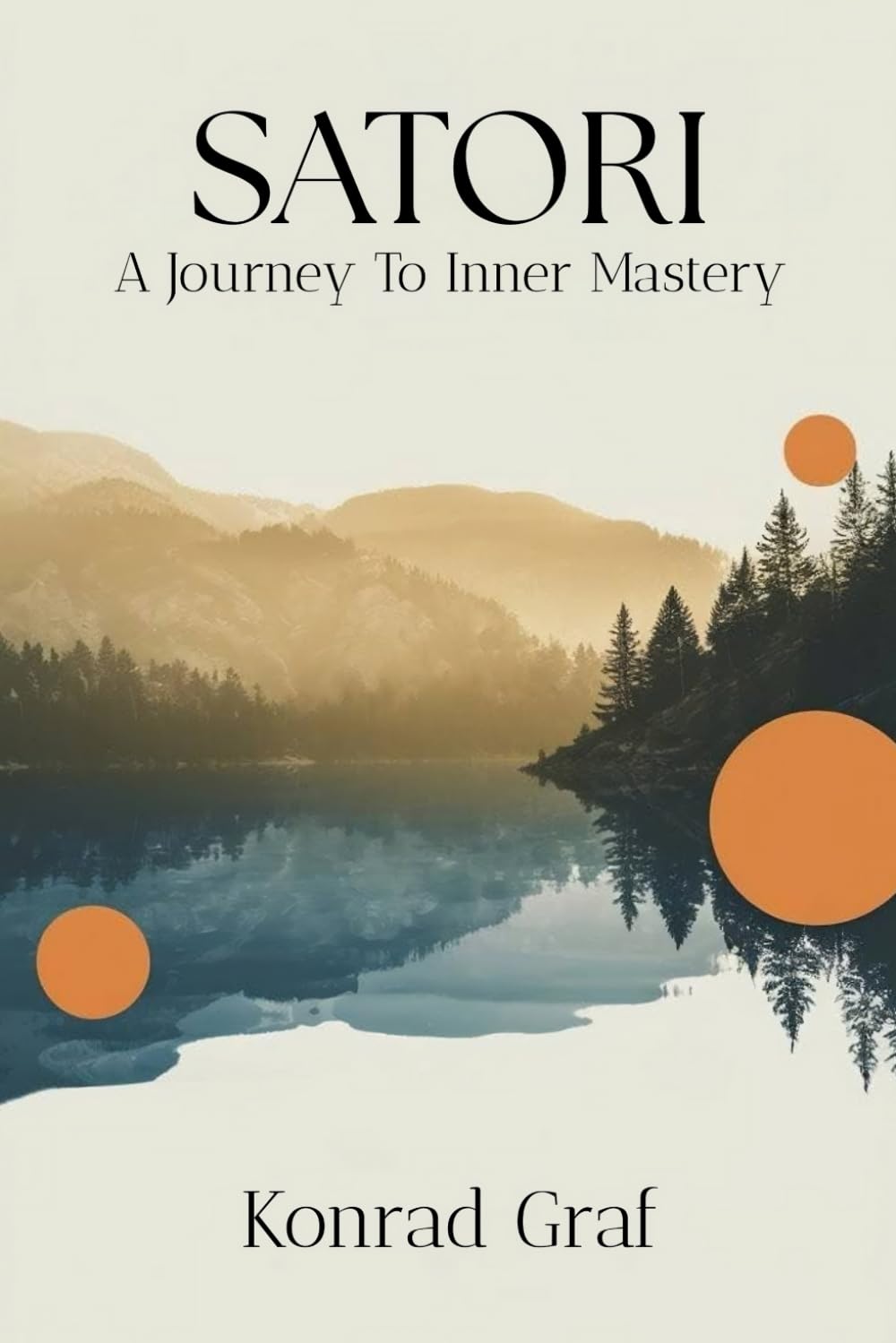 Satori: A Journey To Inner Mastery