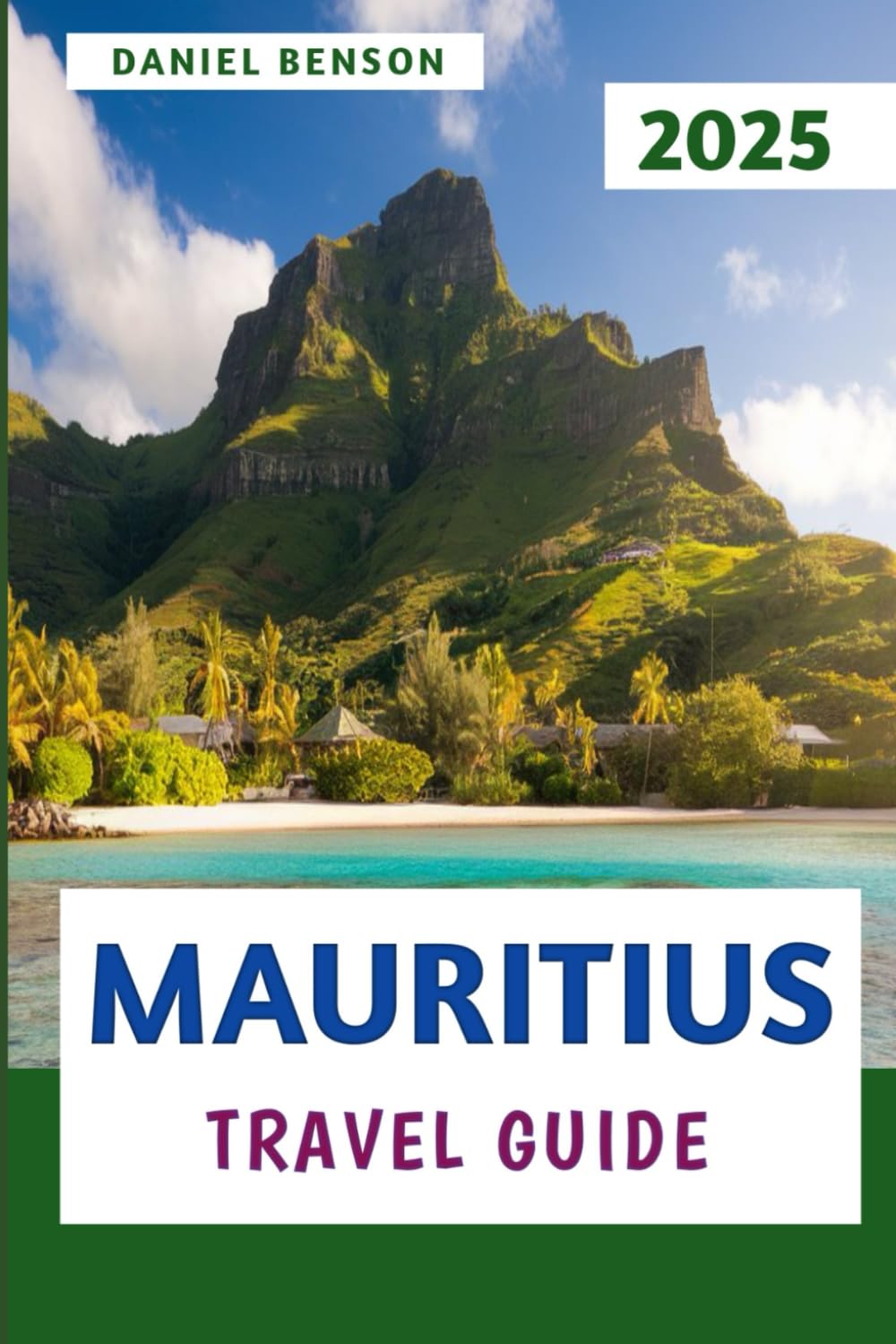 Mauritius Travel Guide 2025: Explore the Beauty Culture and Hidden Gems of the Island Paradise