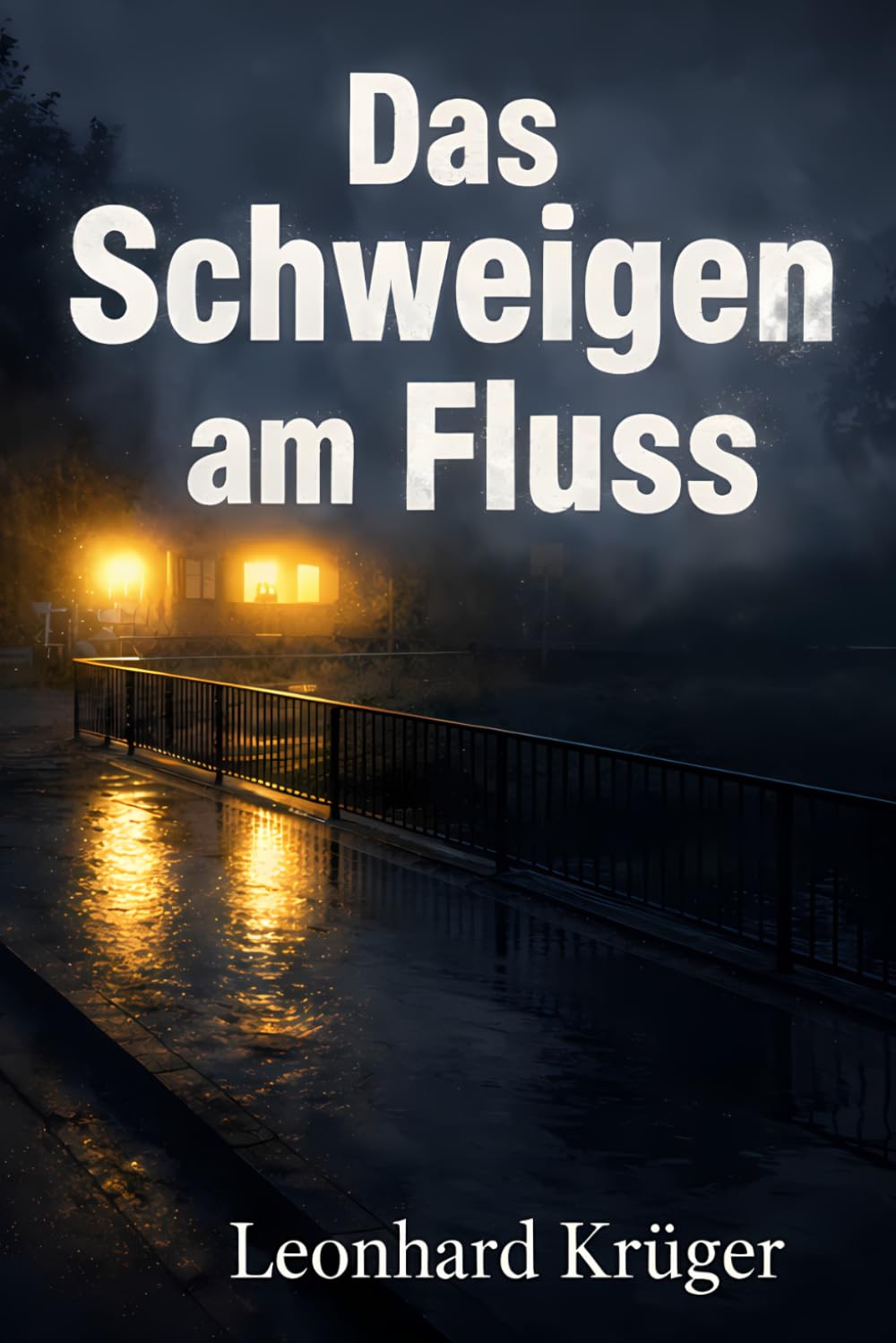 Das Schweigen am Fluss: Ein Schwabenkrimi aus Illertissen