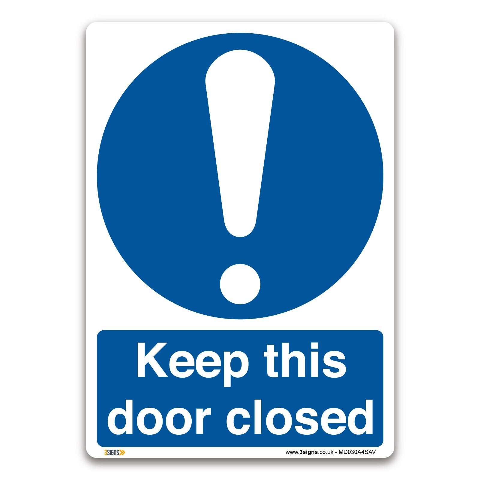 Keep this door closed Sign - A4 Self-adhesive Vinyl Sticker - Mandatory Safety Information