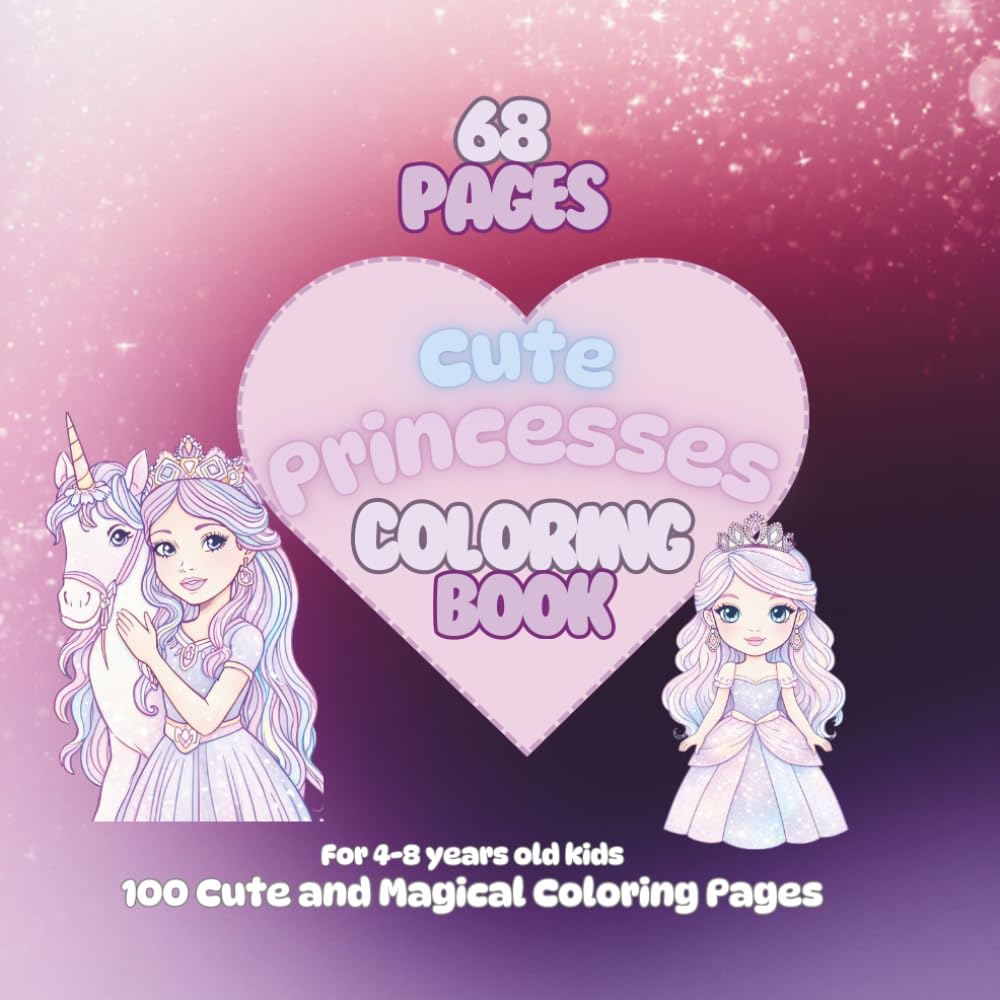 Princess Coloring Book for Kids: Cute and Easy Princess Coloring Pages for Ages 4–8 | Fun Fairy Tale Coloring Book for Girls