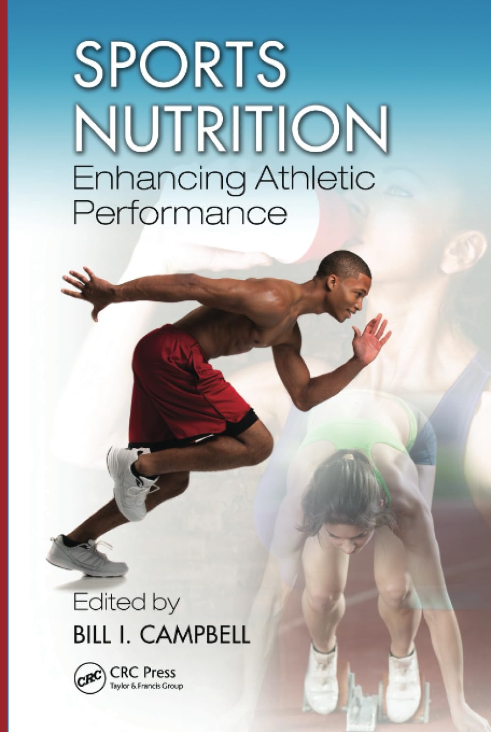 Sports Nutrition: Enhancing Athletic Performance: 9781466513587 ...