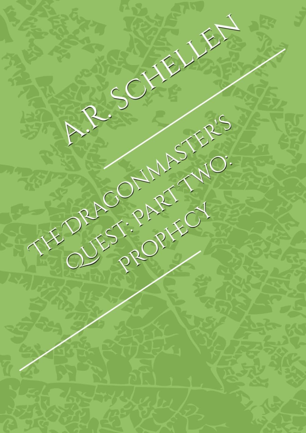 The Dragonmaster's Quest: Part Two: Prophecy