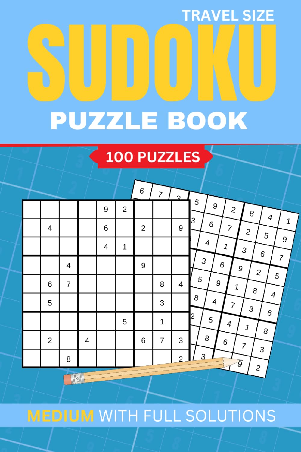 Medium Sudoku Book for Adults, Teens & Seniors: 100 Challenging Puzzles with Solutions (Large Print 6x9): Intermediate Logic Sudoku for Brain ... All Skill Levels (Brain Boost Sudoku Series)