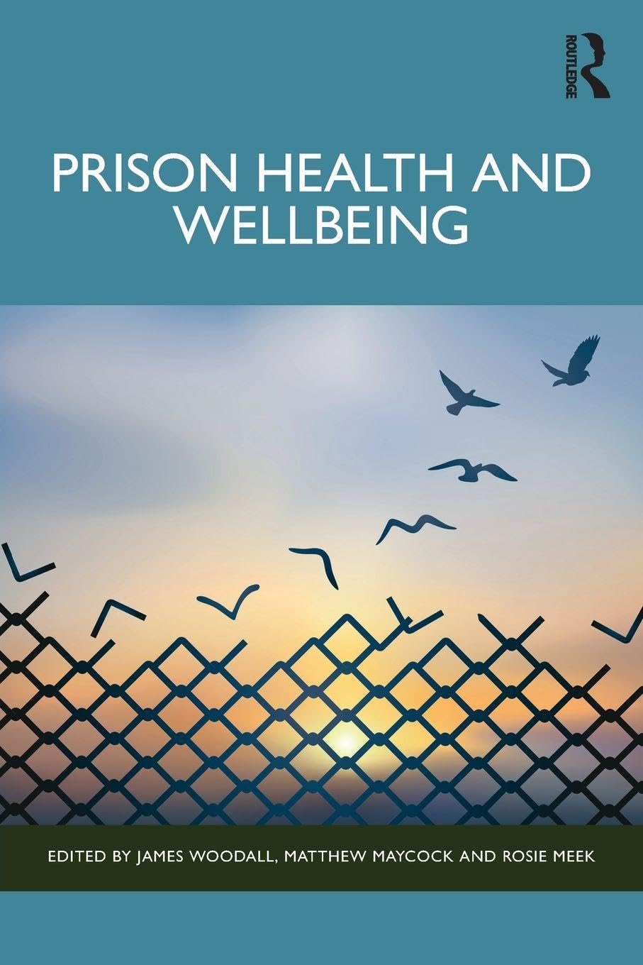 Prison Health and Wellbeing