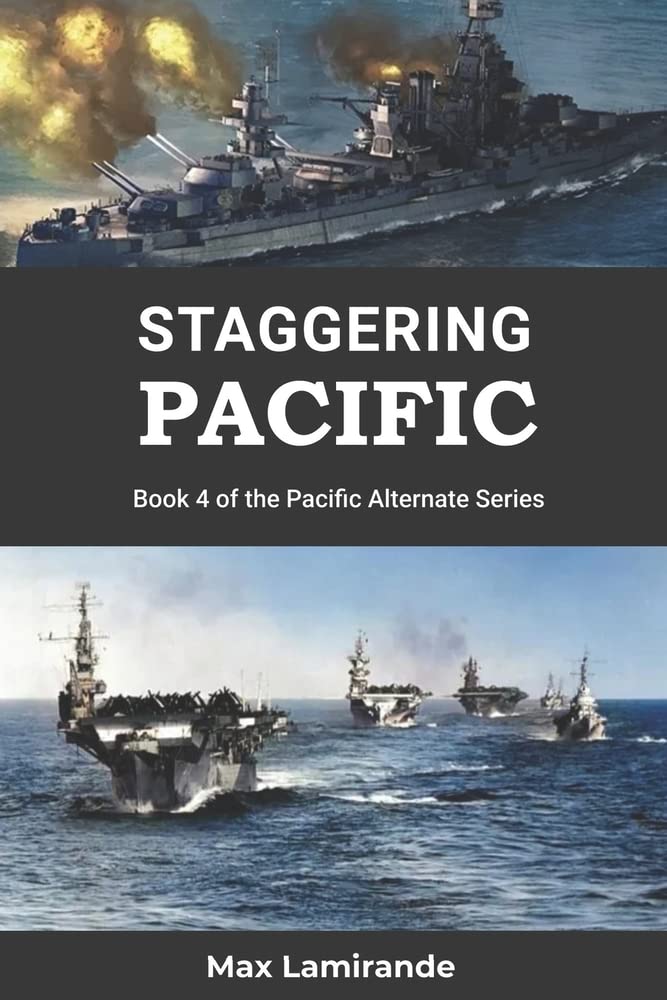 Staggering Pacific: Book 4 of the Pacific Alternate Series (4)