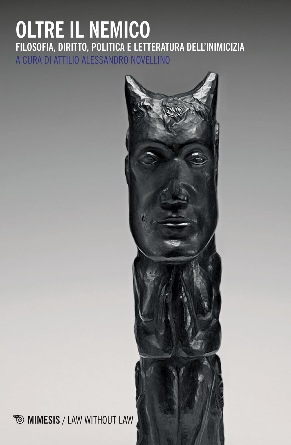 Oltre Il Nemico. Filosofia, Diritto, Politica E Letteratura Dell'inimicizia - 4