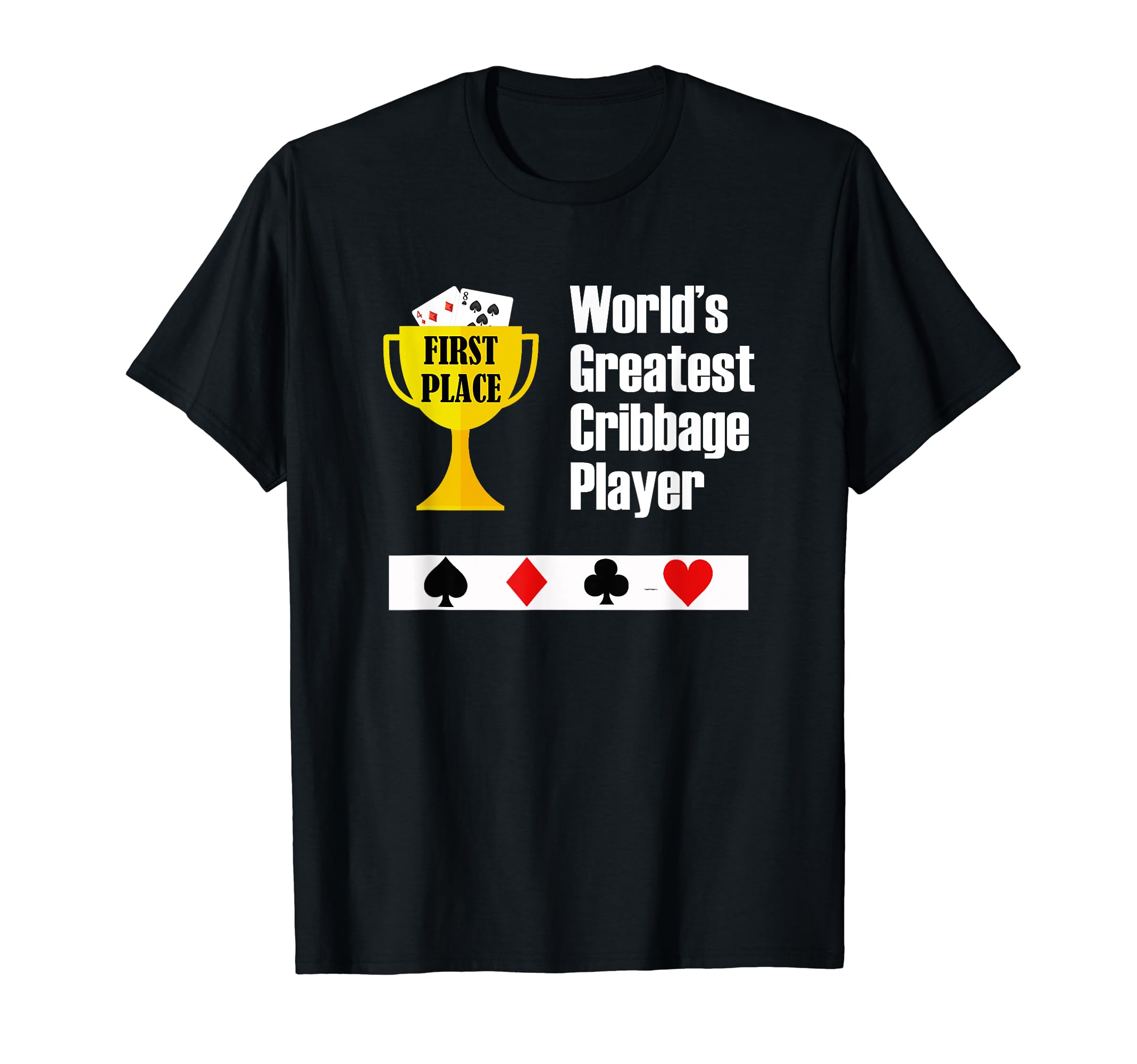 Cribbage T-Shirt - Funny Cribbage Greatest Player T-Shirt