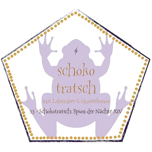 53 - Schokotratsch: Spion der Nächte XIV Podcast Por arte de portada
