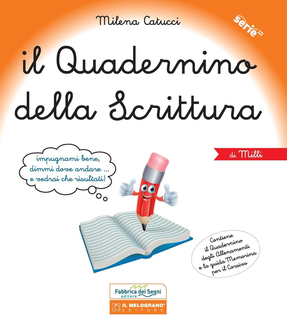 Il quadernino della scrittura. Per la Scuola elementare