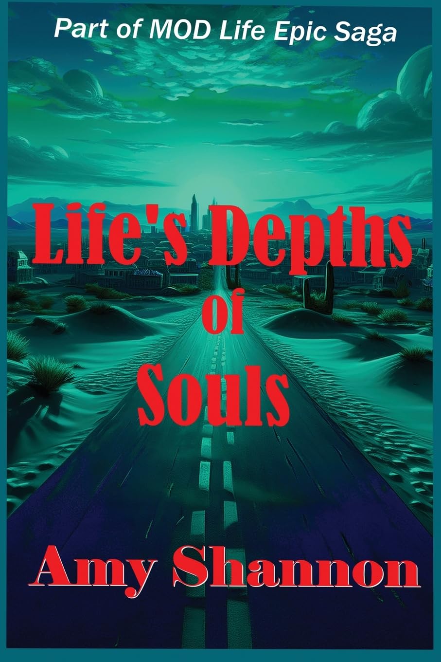 Life's Depths of Souls: 16 (Mod Life Epic Saga)