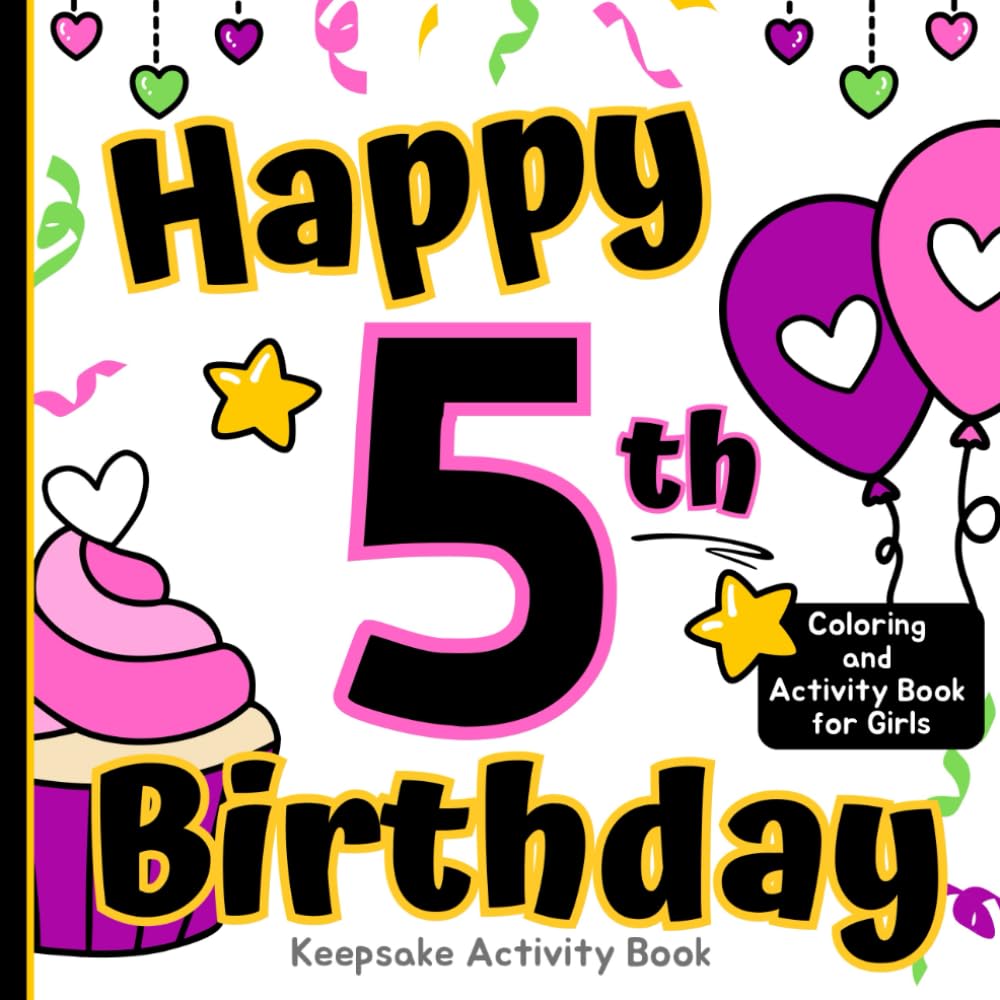 Happy 5th Birthday Coloring and Activity Book for Girls: Keepsake Activity Book