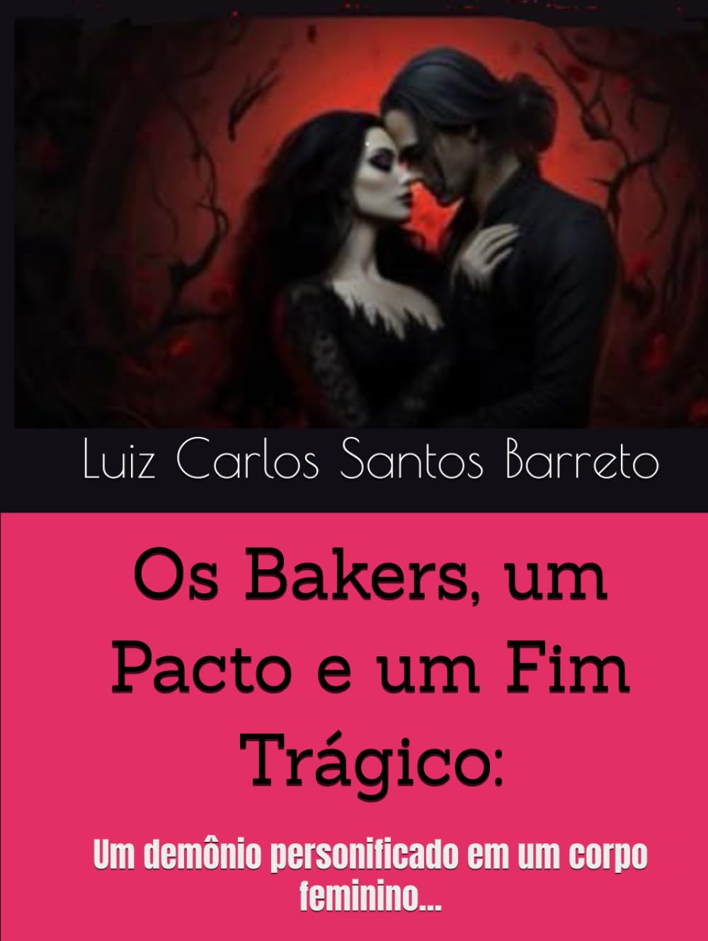Os Bakers, um Pacto e um Fim Trágico:: Um demônio personificado em um corpo feminino...
