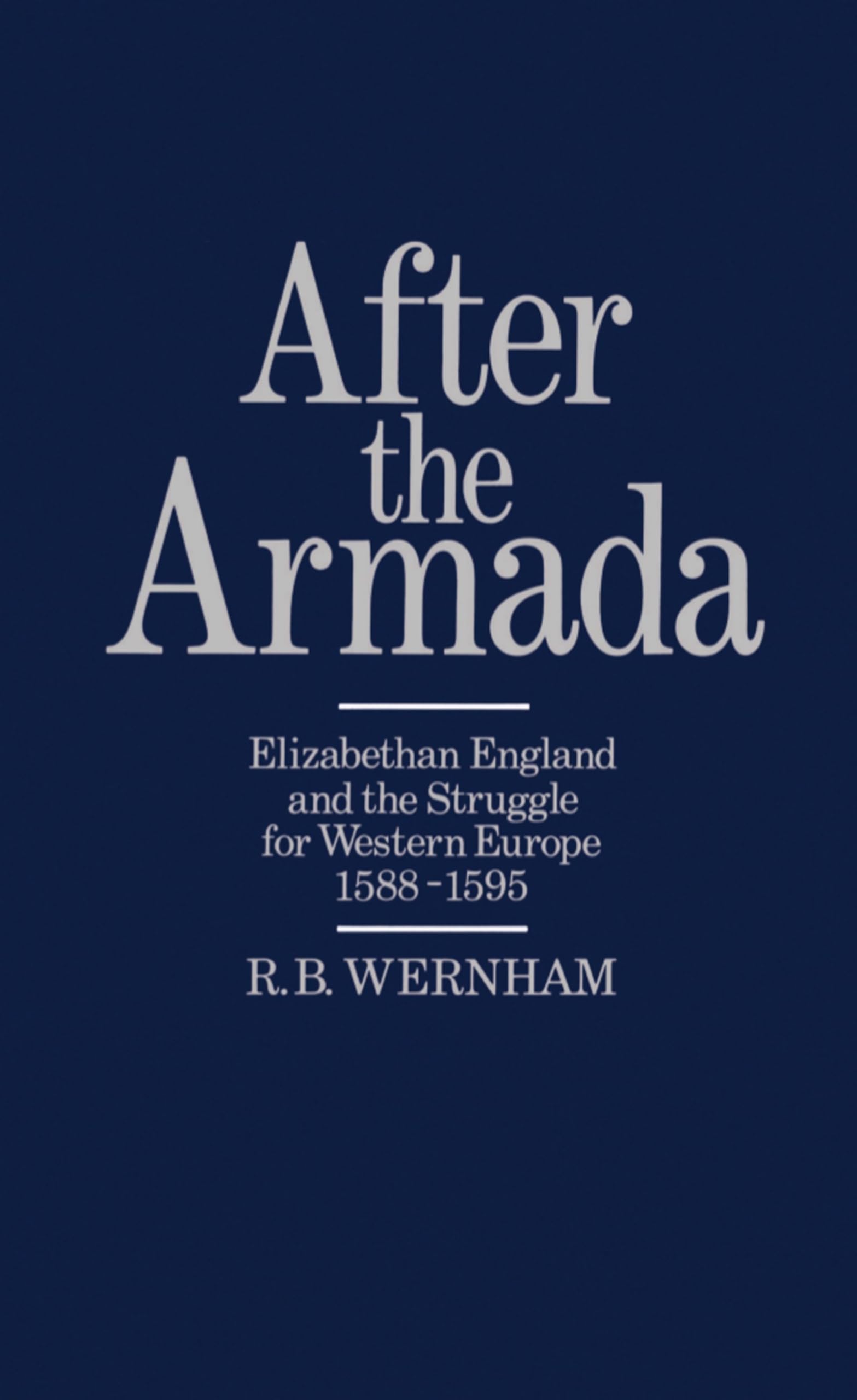 Amazon.com: After the Armada: Elizabethan England and the Struggle 