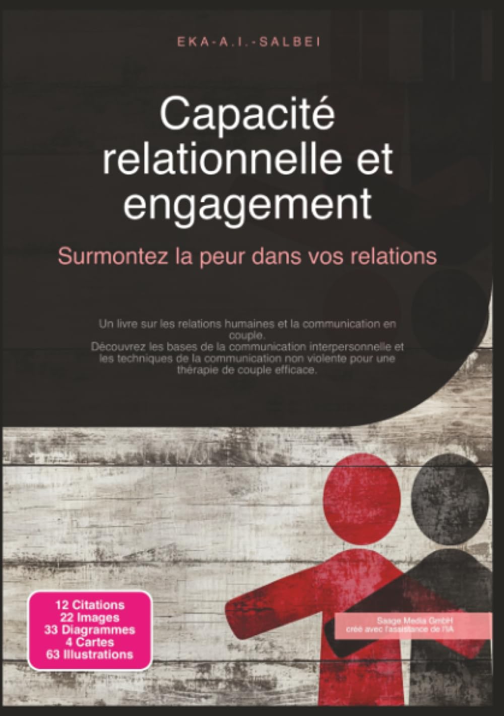 Capacité relationnelle et engagement: Surmontez la peur dans vos relations