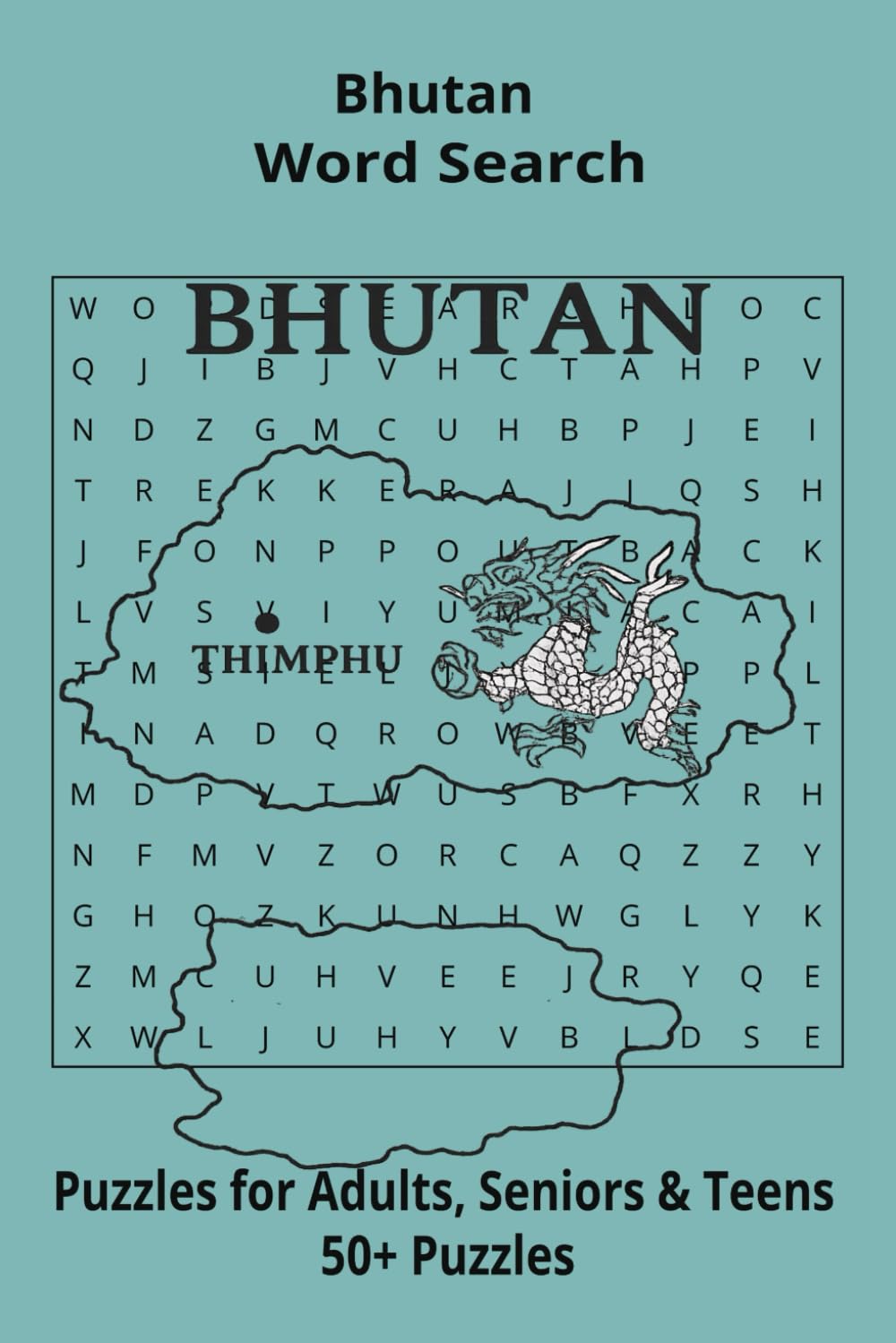 Country Bhutan Word Searches: Puzzle Book 6x9”, 111 pages, 50+ Puzzles,… Gift for ;Travellers, Study, during Vacation, Holiday or Time to Relax