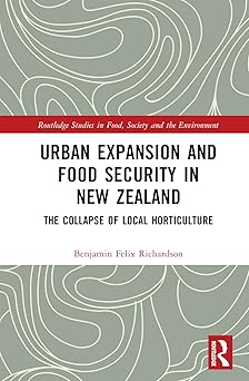 Urban Expansion and Food Security in New Zealand (Routledge Studies in Food, Society and the Environment)-Wow! eBook