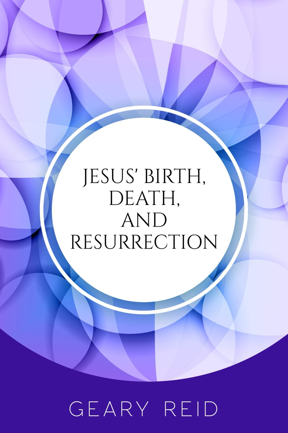 Jesus' Birth, Death, and Resurrection: Jesus is the only hope and redemption for all of mankind.