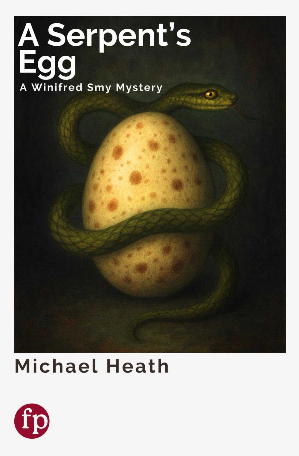 A Serpent's Egg: A Winifred Smy Mystery (The Winifred Smy Mysteries)