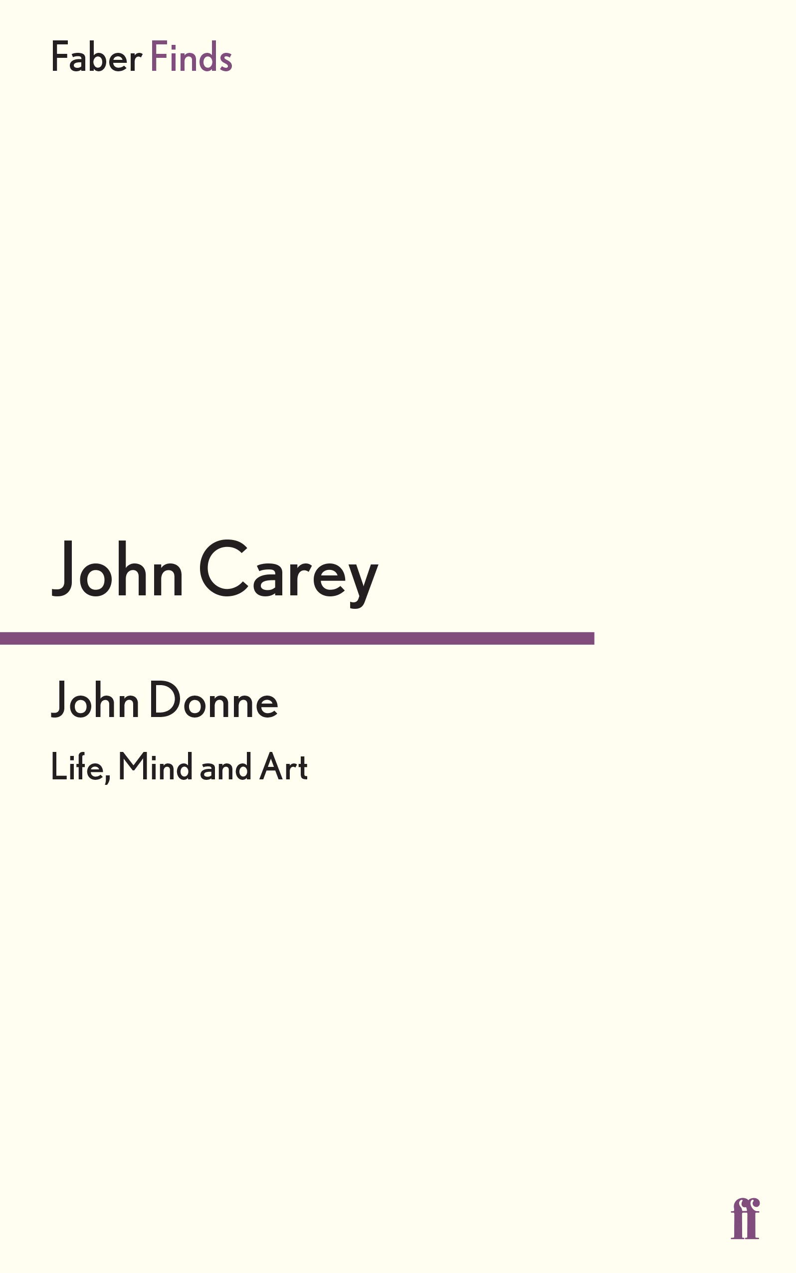 John Donne: Life, Mind and Art