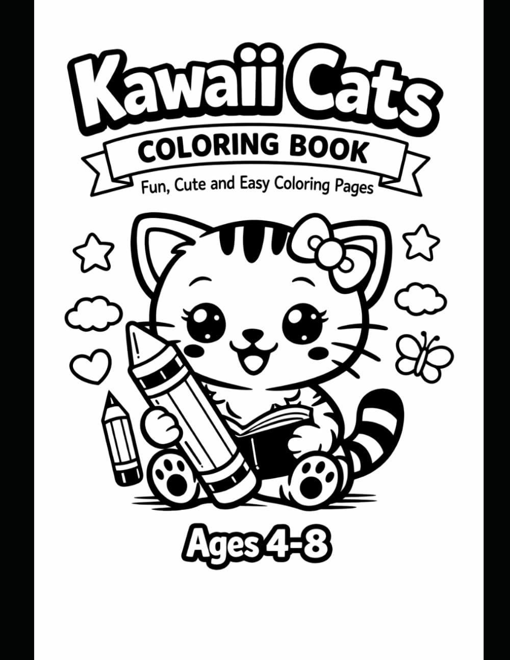 Kawaii Cats Coloring Book: Fun, Cute and Easy Coloring Pages for Kids Ages 4-8