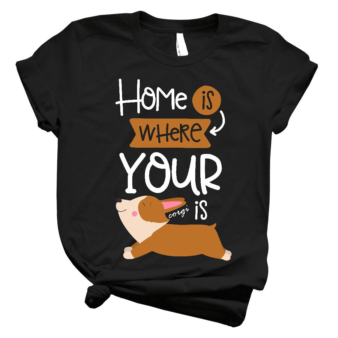 GenericCorgi Shirts Home Is Where Your Corgi Is T Shirt Tee Shirt