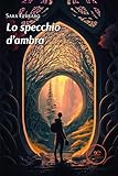  Lo specchio d\'ambra
