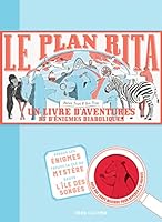 Le plan Rita: Un livre d'aventures et d'énigmes diaboliques 2081423529 Book Cover