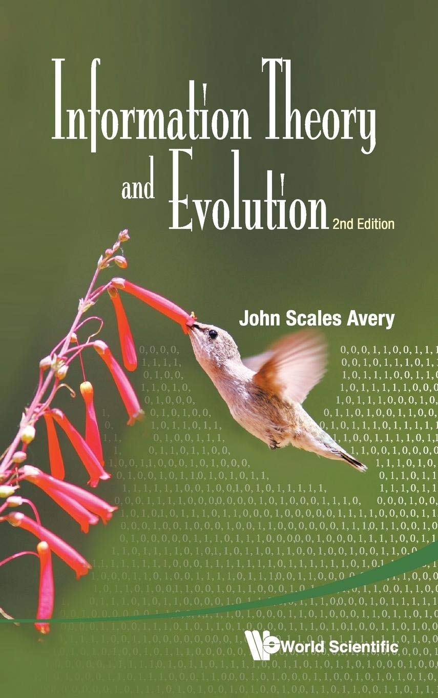 INFORMATION THEORY AND EVOLUTION (2ND EDITION)