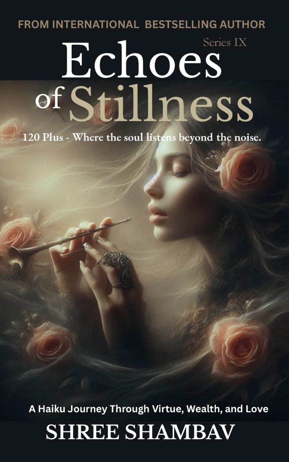 Echoes of Stillness: Where the Soul Listens Beyond the Noise Series IX
