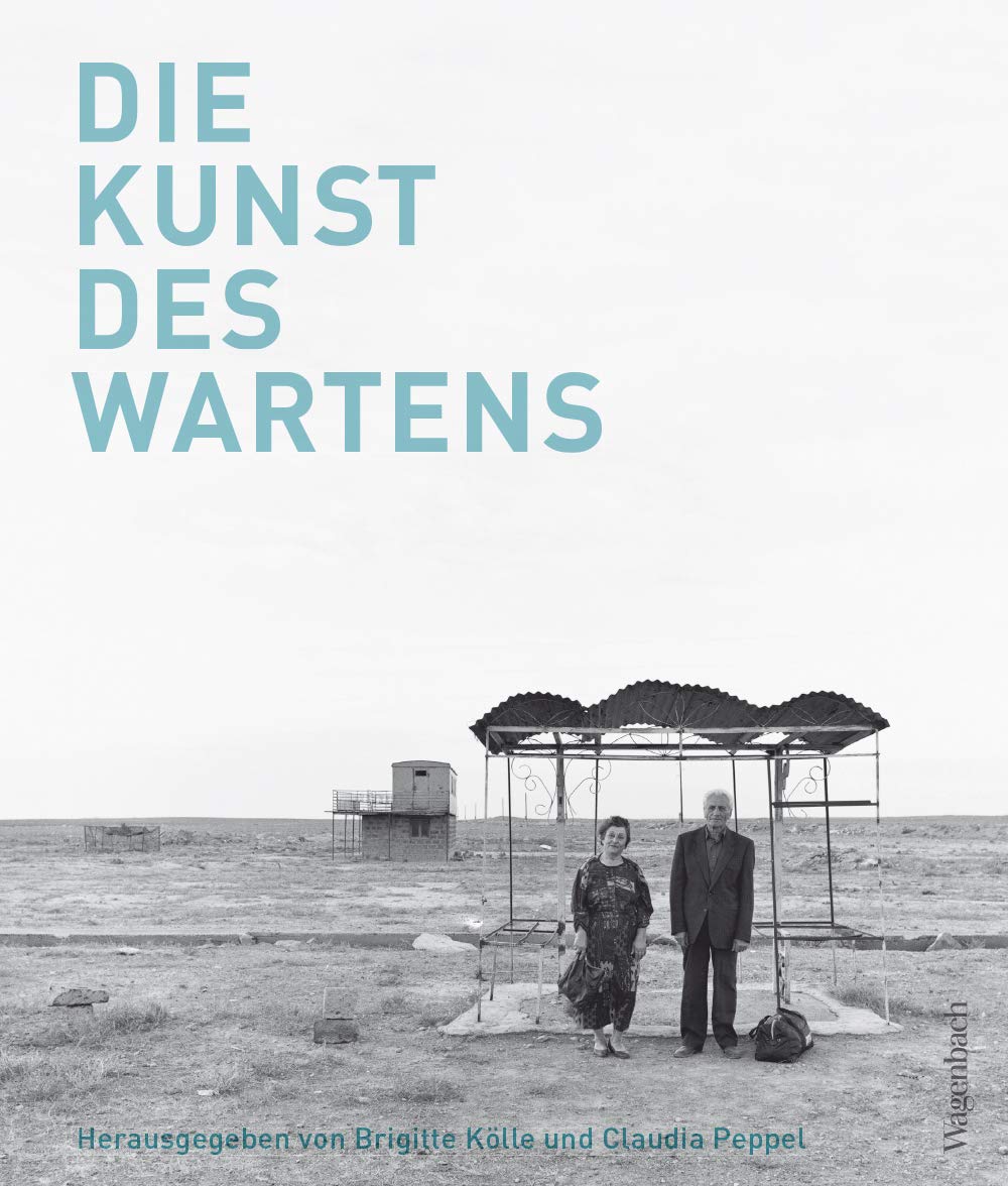 Die Kunst des Wartens (Allgemeines Programm - Sachbuch): Zur Ausstellung in der Kunsthalle Hamburg, 2017
