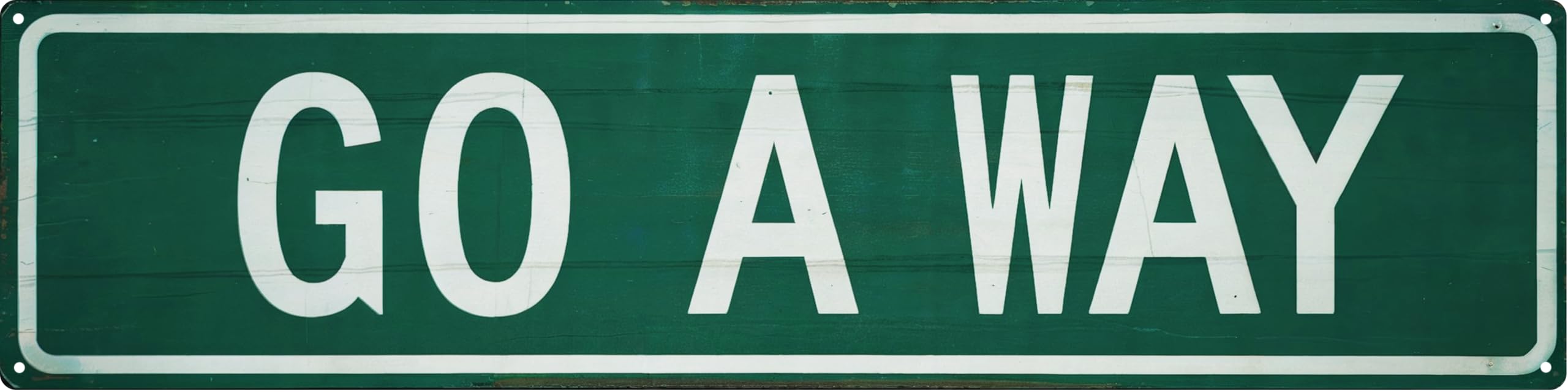 peiyeety Go A Way Street Sign Wall Art for Home Bedroom Man Cave Bar For Home Bathroom Restaurants Kitchen Garden Cave Garage Office Bar Cafe 4×16 INCH