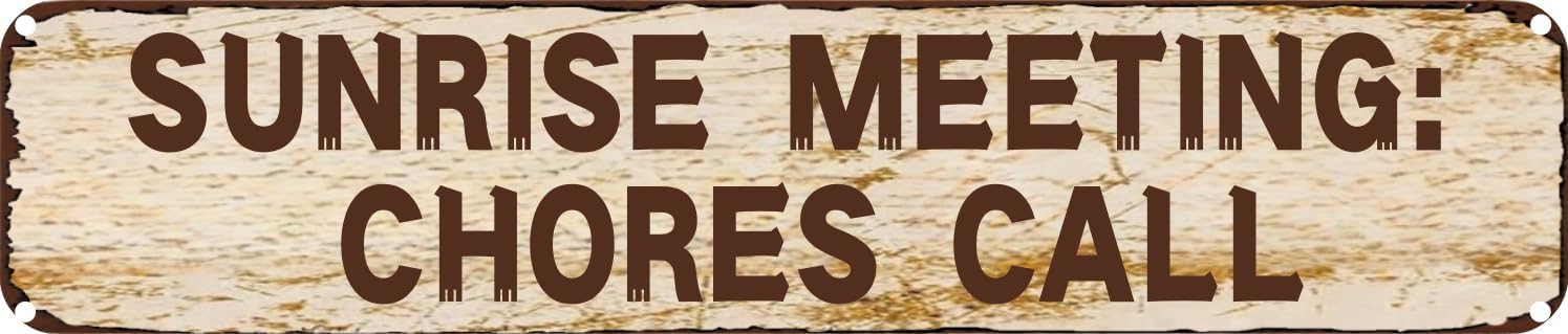 Vintage Tin Sign Retro Metal Wall Decor SUNRISE MEETING CHORES CALL Rustic Aluminum Plaque for Home,Bar,Kitchen,Garage,Man Cave 4x16 Inch