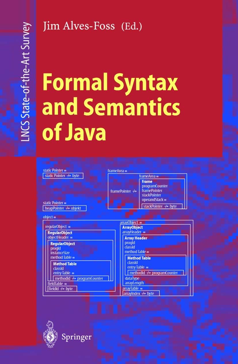 Formal Syntax and Semantics of Java (Lecture Notes in Computer Science, 1523)