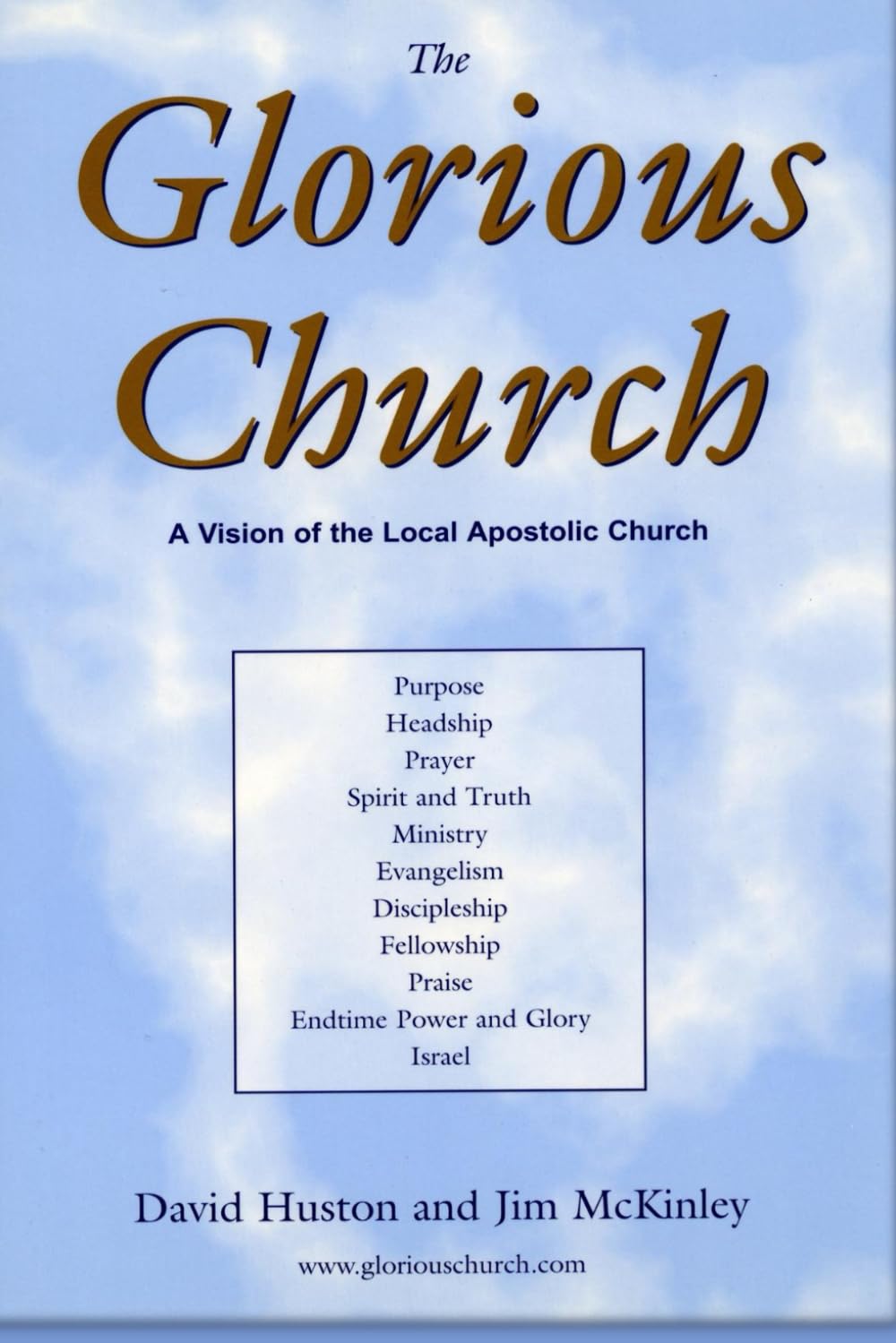 The Glorious Church: A Vision of the Local Apostolic Church