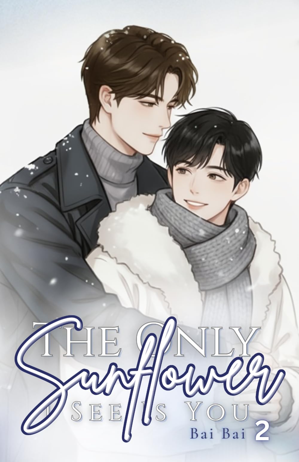The Only Sunflower I See Is You (Vol. 2)