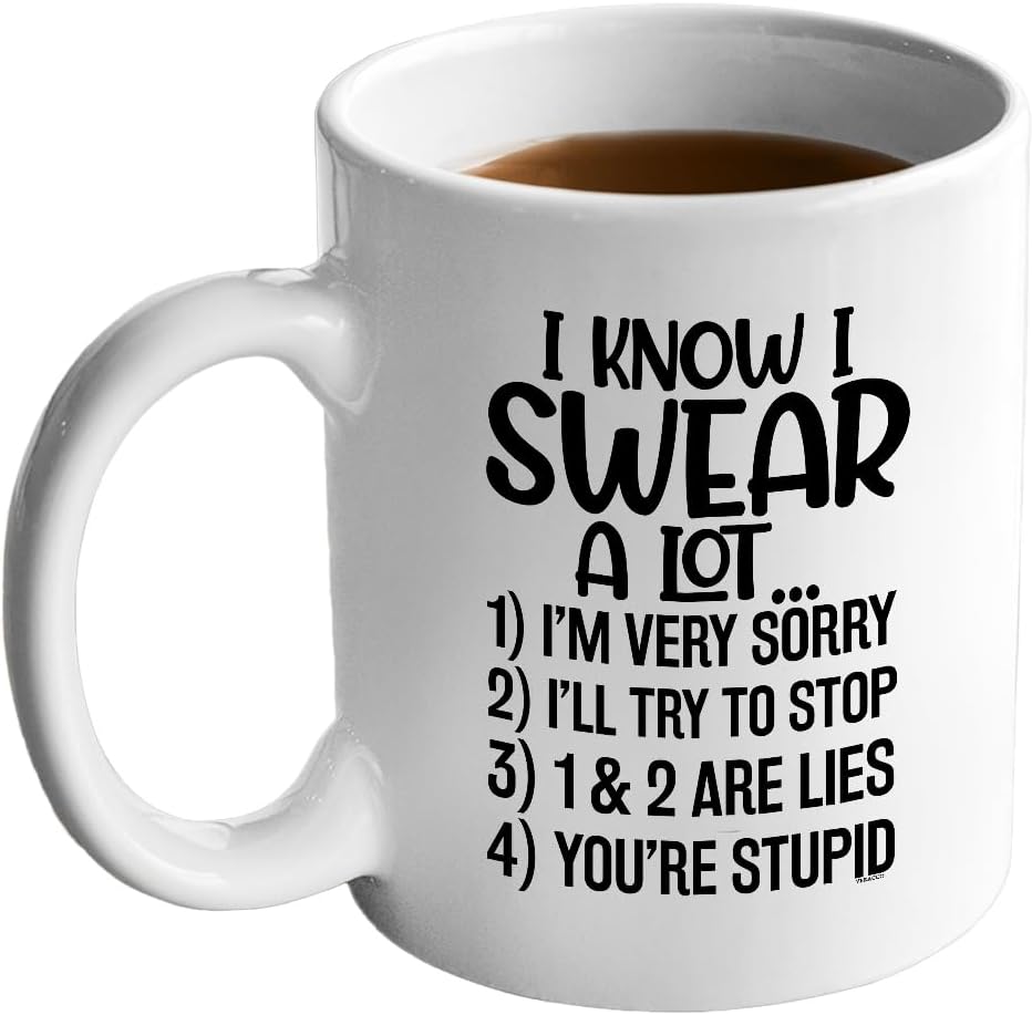 I Know I Swear A Lot I'm Sorry I'll Try To Stop You Are Stupid Ceramic Coffee Cup Funny Coffee Mugs For Women Funny Tea Cup For Men Boyfriend Mug Sarcastic Mug For Boyfriend Cute Coffee Cups - Image 2