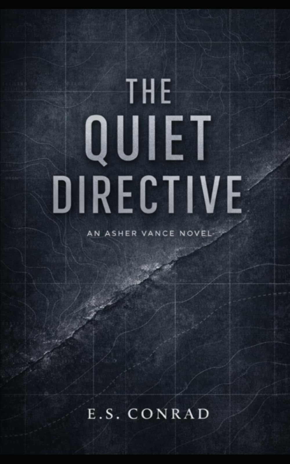 THE QUIET DIRECTIVE: An Asher Vance Novel