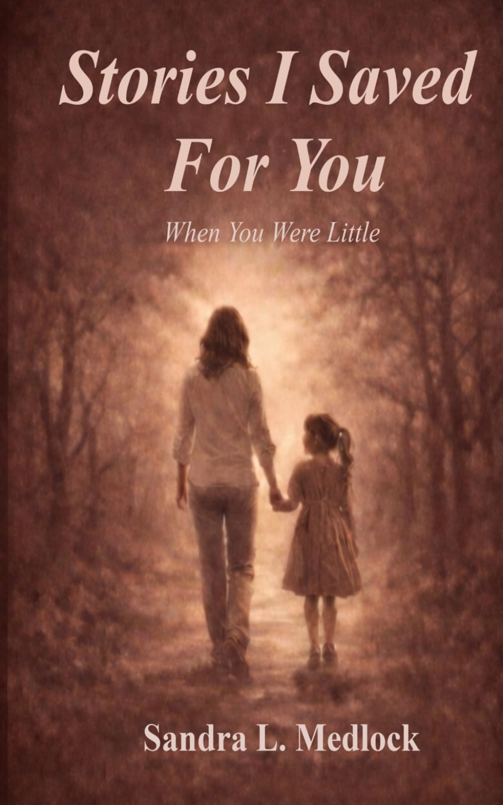 Stories I Saved For You: When You Were Little