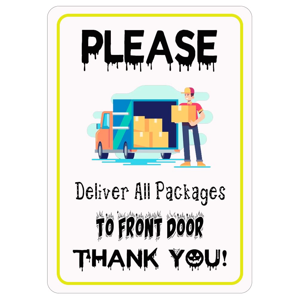 Tin 1 Metal Tin Sign Please Deliver All Packages To Front Door Signs Yard Garden Delivery Plaque 8X6 Inches