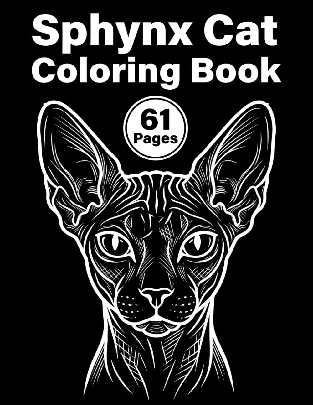 Sphynx Cat Coloring Book: +60 Pages Cute & adorable Cats In